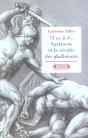 73 Av. J-C, Spartacus Et La Revolte Des Gladiateurs - Preview