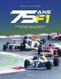 75 Ans De F1 : Une Histoire De La Formule 1 Par Ses Grands Prix - Preview