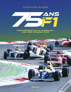 Capa do artigo 75 Ans De F1 : Une Histoire De La Formule 1 Par Ses Grands Prix