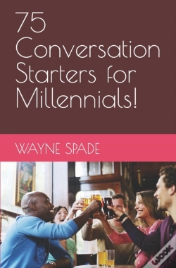 Capa do artigo 75 Conversation Starters For Millennials!