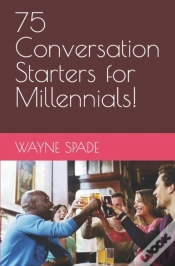 Capa do artigo 75 Conversation Starters For Millennials!