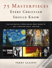 Capa do artigo 75 Masterpieces Every Christian Should Know