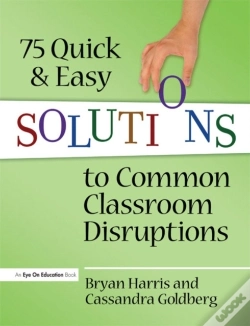 Capa do artigo 75 Quick And Easy Solutions To Common Classroom Disruptions