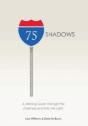 75 Shadows: A Lifelong Quest Through The - Preview