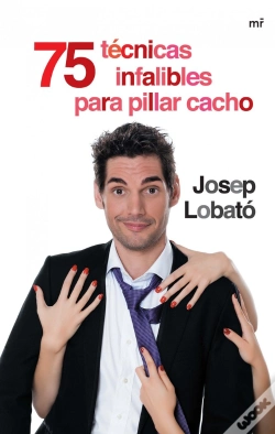 Capa do artigo 75 Técnicas Infalibles Para Pillar Cacho