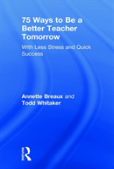 75 Ways To Be A Better Teacher Tomorrow