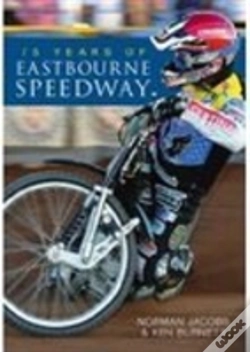 Capa do artigo 75 Years Of Eastbourne Speedway