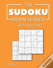 750 Sudoku Brain Teaser 16x16 With Solutions