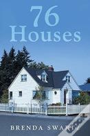 76 Houses