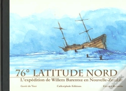 Capa do artigo 76° Latitude Nord ; L'Expédition De Willem Barentsz En Nouvelle Zélande
