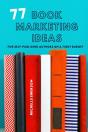 77 Book Marketing Ideas - Preview