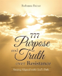 777 Purpose And Truth Over Resistance: Staying Aligned With God'S Path - Preview