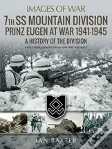 7th Ss Mountain Division Prinz Eugen At War 1941-1945