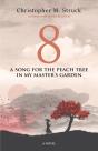 8: A Song For The Peach Tree In My Master'S Garden - Preview