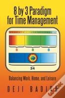 8 By 3 Paradigm For Time Management