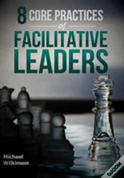 Capa do artigo 8 Core Practices Of Facilitative Leaders