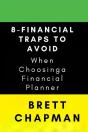 8-Financial Traps To Avoid When Choosing A Financial Planner - Preview