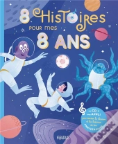 8 Histoires Pour Mes 8 Ans