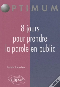 Capa do artigo 8 Jours Pour Prendre La Parole En Public