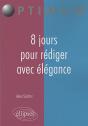 8 Jours Pour Rédiger Avec Élégance - Preview