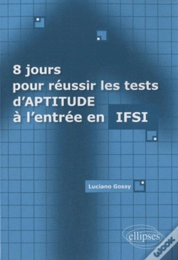 Capa do artigo 8 Jours Pour Réussir Les Tests D'Aptitude Ifsi