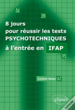 Capa do artigo 8 Jours Pour Reussir Les Tests Psychotéchniques Ifap