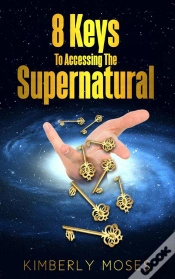 Capa do artigo 8 Keys To Accessing The Supernatural