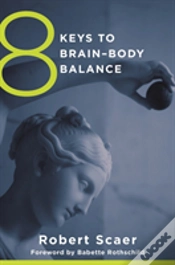 Capa do artigo 8 Keys To Brain-Body Balance