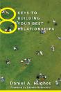 8 Keys To Building Your Best Relationships - Preview