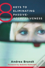 Capa do artigo 8 Keys To Eliminating Passive-Aggressiveness
