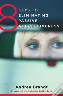Capa do artigo 8 Keys To Eliminating Passive-Aggressiveness