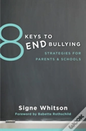 8 Keys To End Bullying