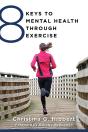 8 Keys To Mental Health Through Exercise - Preview