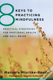 Capa do artigo 8 Keys To Practicing Mindfulness
