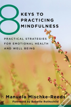 Capa do artigo 8 Keys To Practicing Mindfulness