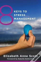 8 Keys To Stress Management