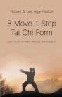 8 Move 1 Step Tai Chi Form - Preview