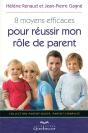 8 Moyens Efficaces Pour Réussir Mon Rôle De Parent - Preview
