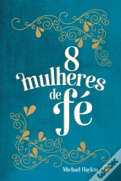 Capa do artigo 8 Mulheres De Fé