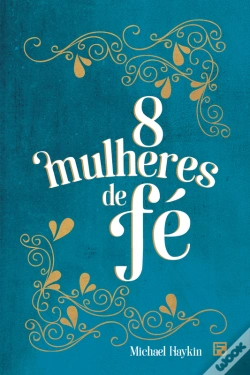 Capa do artigo 8 Mulheres De Fé