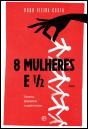 8 Mulheres e 1/2 - Preview