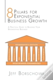 8 Pillars For Exponential Business Growt
