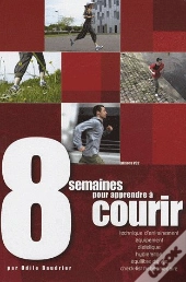 8 Semaines Pour Apprendre À Courir
