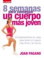 8 Semanas Para Conseguir Un Cuerpo Más Joven - Preview