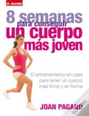 Capa do artigo 8 Semanas Para Conseguir Un Cuerpo Más Joven