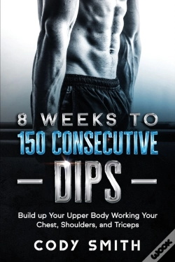 Capa do artigo 8 Weeks To 150 Consecutive Dips