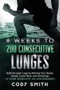 8 Weeks To 200 Consecutive Lunges - Preview