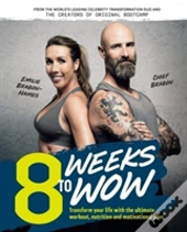 8 Weeks To Wow