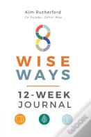8 Wise Ways 12-Week Journal