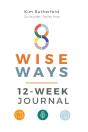 8 Wise Ways 12-Week Journal - Preview